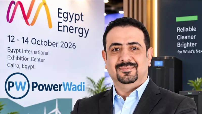 «باور وادي» تقدم منتجات «وادي» الجديدة لحلول الطاقة في «إيجيبت إنرجي 2026» 